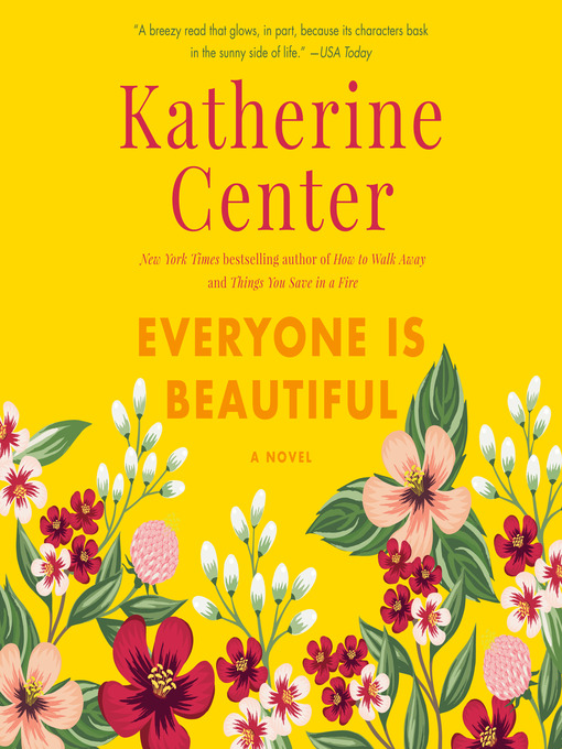 Title details for Everyone is Beautiful by Katherine Center - Wait list